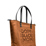 "Dope Black Mom" Leather Tote Bag - BRAVE ONES DEAL