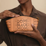 "Dope Black Mom" Eclipse Makeup Bag - BRAVE ONES DEAL