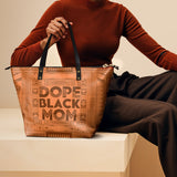 "Dope Black Mom" Leather Tote Bag - BRAVE ONES DEAL