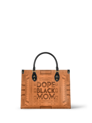 "Dope Black Mom" Leather Handbag