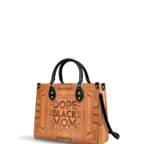 "Dope Black Mom" Leather Handbag Deal