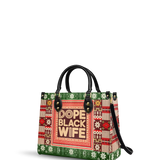 "Dope Black Wife" Frosted Pine Leather Handbag